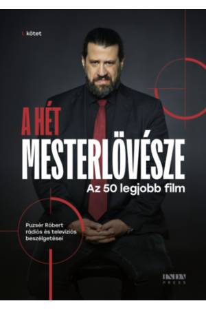 A hét mesterlövésze I. - 50 legjobb film