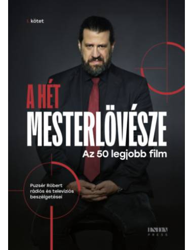 A hét mesterlövésze I. - 50 legjobb film