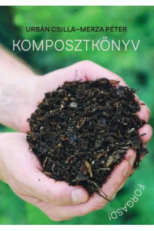 Komposztkönyv - Forgasd!