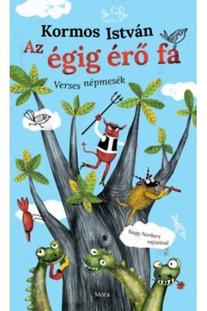 Az égig érő fa - Verses népmesék