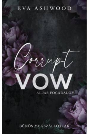 Corrupt Vow - Aljas fogadalom - (Különleges kiadás)