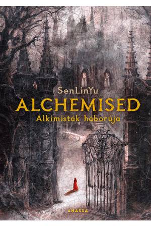 Alchemised - Alkimisták háborúja - Új kiadás