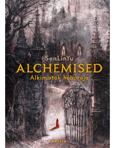 Alchemised - Alkimisták háborúja - Új kiadás