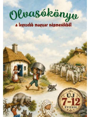 Olvasókönyv a legszebb magyar népmesékből