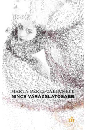 Nincs varázslatosabb