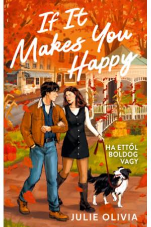 If It Makes You Happy - Ha ettől boldog vagy - (Különleges kiadás)