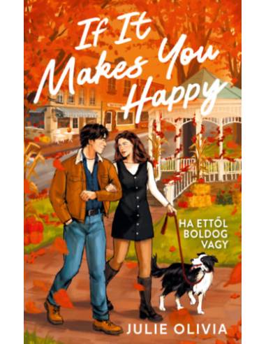 If It Makes You Happy - Ha ettől boldog vagy - (Különleges kiadás)