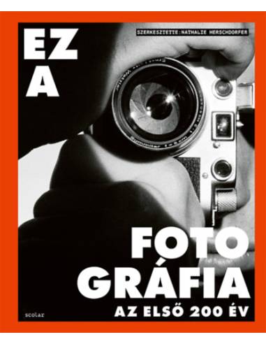 Ez a fotográfia - Az első 200 év