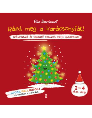 Rázd meg a karácsonyfát! - Szórakoztató és fejlesztő interaktív könyv gyerekeknek