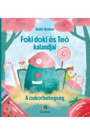 Foki doki és Teó kalandjai - A cukorbetegség