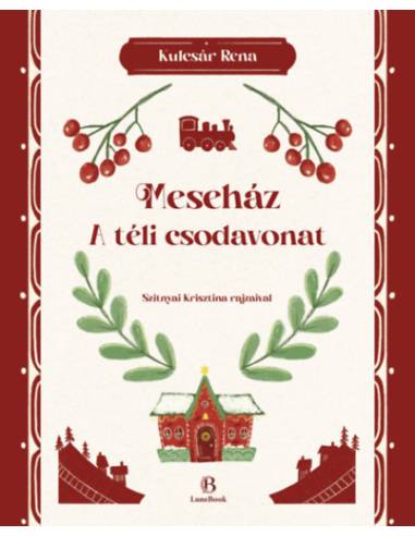 Meseház - A Téli Csodavonat