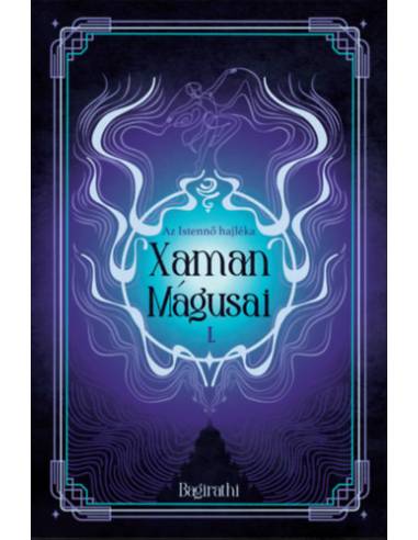 Xaman mágusai I. - Az Istennő hajléka