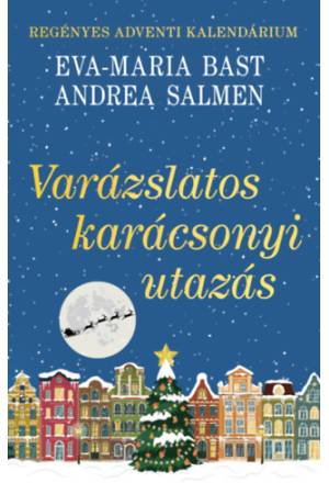 Varázslatos karácsonyi utazás - Regényes adventi kalendárium - (Különleges kiadás)