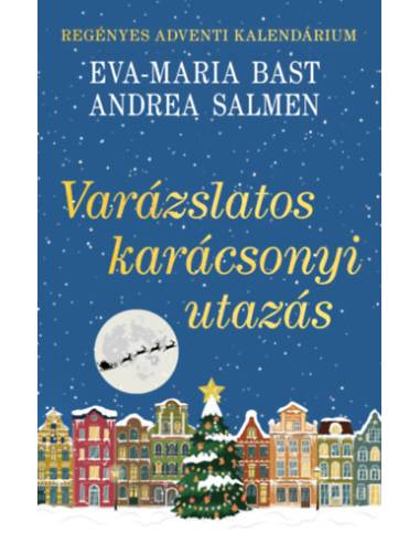 Varázslatos karácsonyi utazás - Regényes adventi kalendárium - (Különleges kiadás)