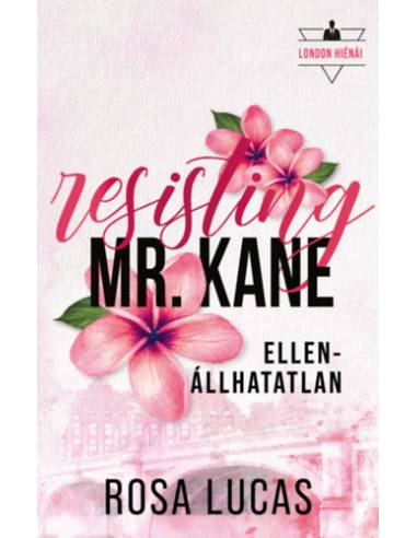 Resisting Mr. Kane - Ellenállhatatlan - (Különleges kiadás)