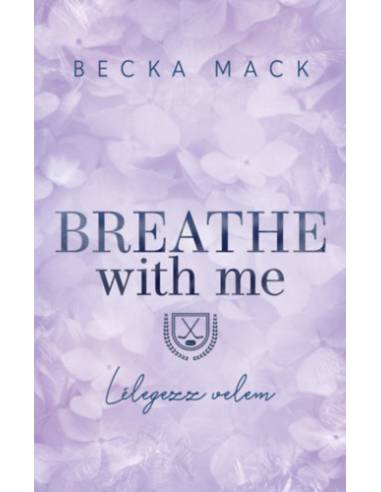 Breathe With Me - Lélegezz velem - (Különleges kiadás)
