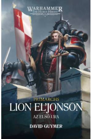 Lion El'Jonson - Az Első Ura