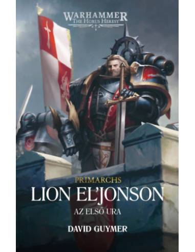 Lion El'Jonson - Az Első Ura