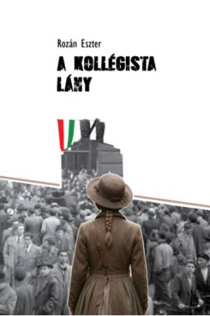 A kollégista lány - Életképek az 1950-es évekből