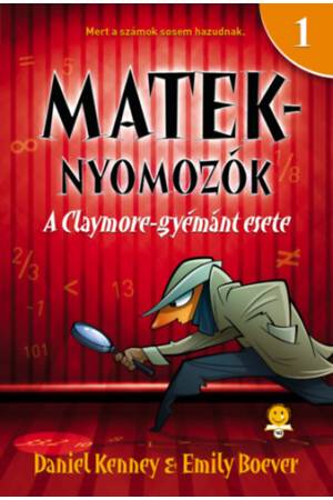 A Claymore-gyémánt esete - Mateknyomozók 1.