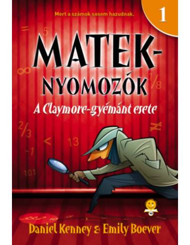 A Claymore-gyémánt esete - Mateknyomozók 1.