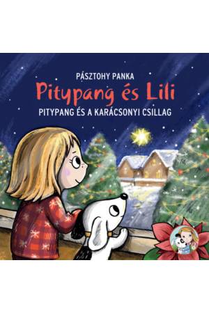 Pitypang és a karácsonyi csillag - Pitypang és Lili