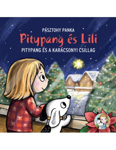 Pitypang és a karácsonyi csillag - Pitypang és Lili