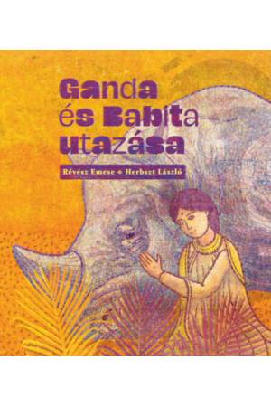 Ganda és Babita utazása