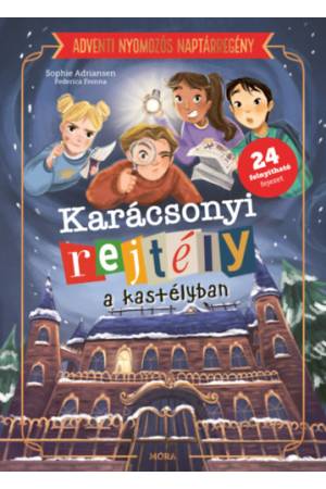 Karácsonyi rejtély a kastélyban - Nyomozós adventi naptárregény