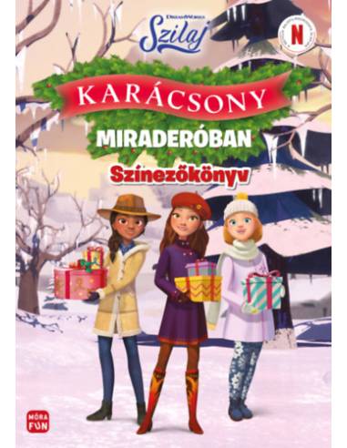 Szilaj - Karácsony Miraderóban - Ünnepi színezőkönyv
