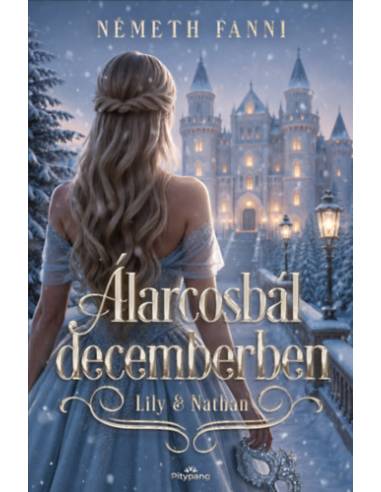 Álarcosbál decemberben - Lily&Nathan