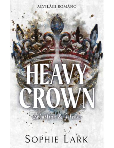 Alvilági románc - Heavy Crown - Sebastian&Jelena - (Különleges kiadás)
