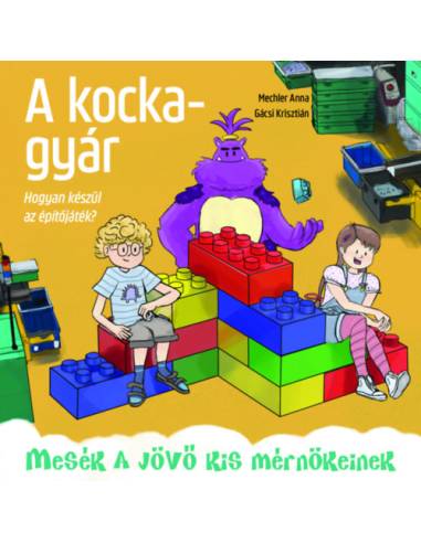 A kockagyár - Hogyan készül az építőjáték?