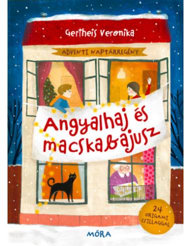 Angyalhaj és macskabajusz - Adventi naptárregény