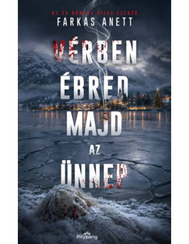 Vérben ébred majd az ünnep
