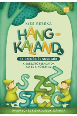 Hangkaland 4. - Sziszegők és susogók