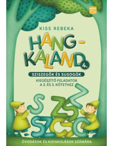Hangkaland 4. - Sziszegők és susogók