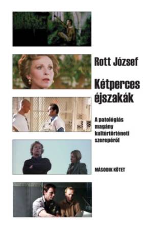 Kétperces éjszakák 2. kötet - A patológiás magány kultúrtörténeti szerepéről