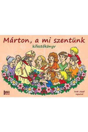 Márton, a mi szentünk kifestőkönyv