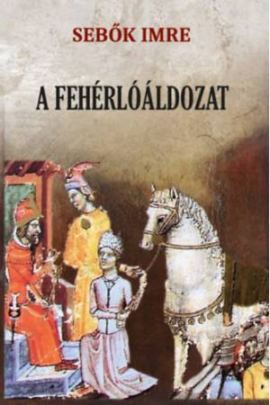 A fehérlóáldozat