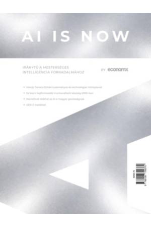 Ai is now - Iránytű a mesterséges intelligencia forradalmához