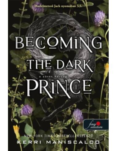 Becoming the Dark Prince - A sötét herceg - Hasfelmetsző Jack nyomában 3,5.