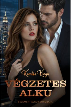 Végzetes alku - Eszement alkuk I. - Második átdolgozott kiadás