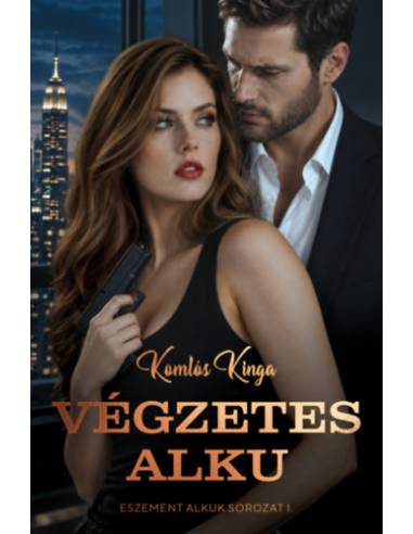 Végzetes alku - Eszement alkuk I. - Második átdolgozott kiadás