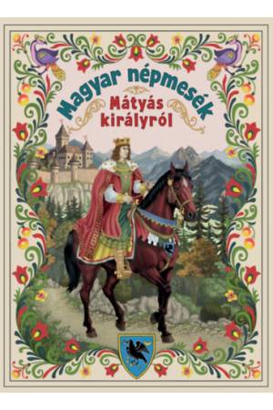 Magyar népmesék Mátyás királyról
