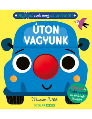 Nyomd csak meg az orromat! - Úton vagyunk
