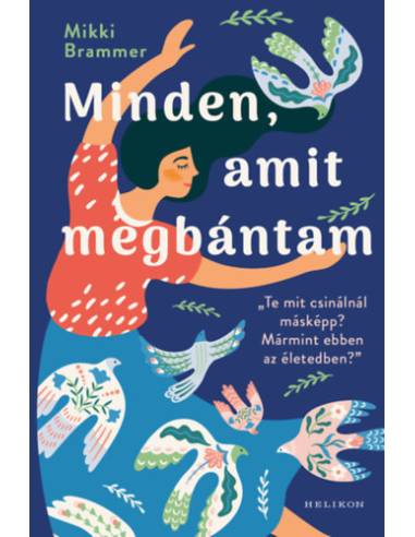 Minden, amit megbántam