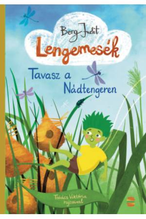 Lengemesék 1.  - Tavasz a Nádtengeren