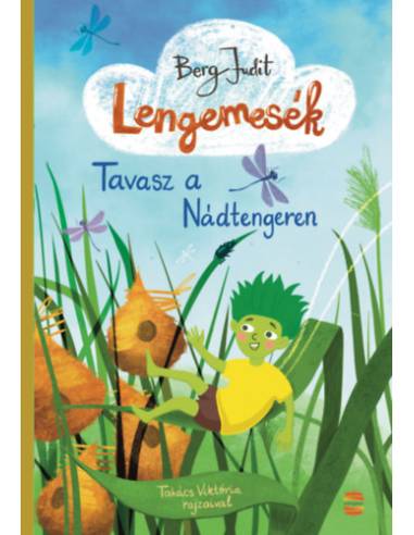 Lengemesék 1.  - Tavasz a Nádtengeren