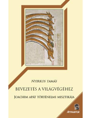 Bevezetés a világvégéhez - Joachim apát történelmi misztikája